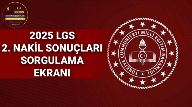 LGS 2. Nakil Sonuçları Açıklandı — Güncel Bilgiler ve Takvim