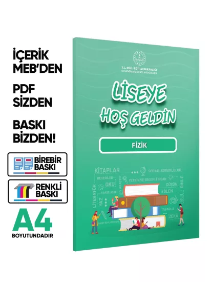 2027 MEBİ 9.10.11.Sınıf Maarif Modeli Yeni Müfredat LİSEYE HOŞGELDİN Fizik Kitabı BASKI ÜCRETİ
