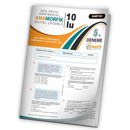2024 KPSS ÖABT Anamorfik Yayınları Okul Öncesi Türkiye Geneli Dijital Çözümlü Deneme 10/5.Kitapçık