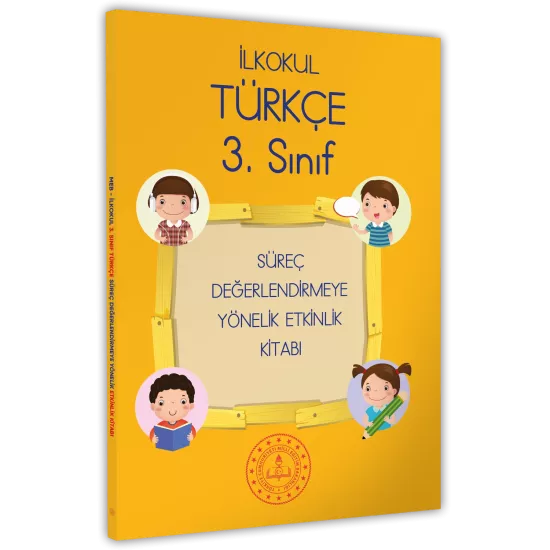 2025 MEB İlkokul 3.Sınıf Türkçe Süreç Değerlendirmeye Yönelik Etkinlik Kitabı BASKI ÜCRETİ
